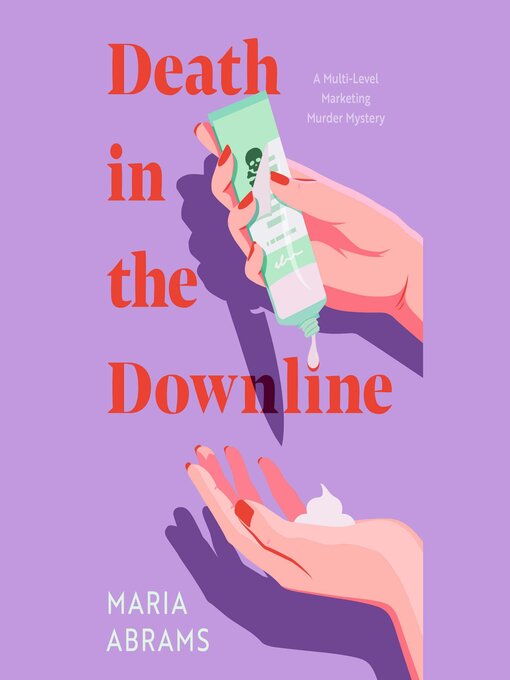 Title details for Death in the Downline by Maria Abrams - Available